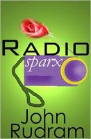 Cover of Radio sparx by John Rudram VII