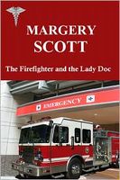 The Firefighter and the Lady Doc
