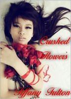 Cover of Crushed Flowers by Tiffany Fulton