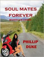 Cover of Soul Mates FOREVER by Phillip Duke