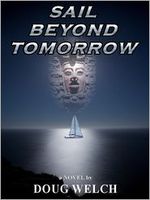 Cover of Sail Beyond Tomorrow by Doug Welch