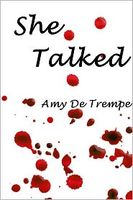 Cover of She Talked by Amy De Trempe