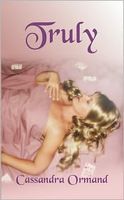 Cover of Truly by Cassandra Ormand
