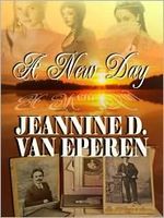 Cover of A New Day by Jeannine D. Van Eperen