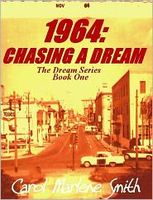 Cover of 1964: Chasing a Dream by Carol Marlene Smith