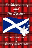 Cover of The Mercenary and The Archer by Sherry Boardman