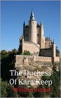 Cover of The Duchess of Kara Keep by William Buckel