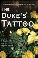 The Duke's Tattoo, A Regency Romance of Love and Revenge, Though Not in That Order