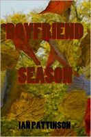 Cover of Spinneyhead Shorts 1- Boyfriend Season by Ian Pattinson