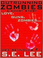 Outrunning Zombies: Love. Guns. Zombies.
