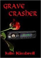 Cover of Grave Crasher by Julie Kimbrell