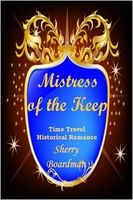 Cover of Mistress of the Keep by Sherry Boardman