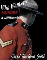 Cover of Who Wants to Murder a Millionaire? by Carol Marlene Smith