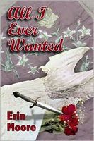 Cover of All I Ever Wanted by Erin Moore