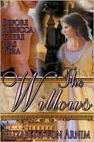The Willows - Before Rebecca there was Vera