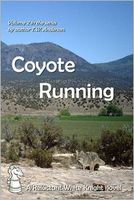 A Reluctant White Knight, Coyote Running