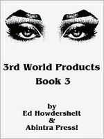 Cover of 3rd World Products, Book 3 by Ed Howdershelt
