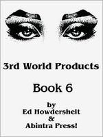 Cover of 3rd World Products, Book 6 by Ed Howdershelt