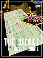 Cover of The Ticket by Rex A. Horne