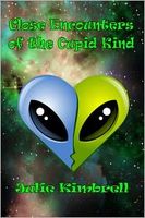 Cover of Close Encounters of the Cupid Kind by Julie Kimbrell
