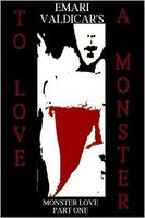 Cover of To Love a Monster by Emari Valdicar