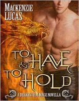 Cover of To Have & To Hold by Mackenzie Lucas