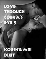 Love Through Cobra's Eye 5