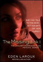 Cover of The Missing Link I: The January Morrison Files, Psychic Series 1 by Sandra Ross