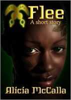 Cover of Flee: A Short Story by Alicia McCalla