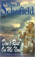 Cover of Don't Rust on Me Now by Dee W. Schofield