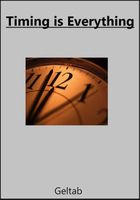 Cover of Timing is Everything by Geltab