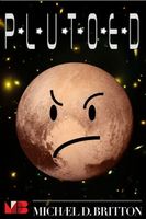 Cover of Plutoed by Michael D. Britton
