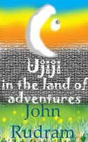 Cover of Ujiji in the land of adventures by John Rudram VII