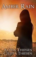 Cover of Amber Rain by Celesta Thiessen