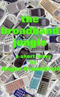 Cover of The Broadband Jungle by Angus Brownfield