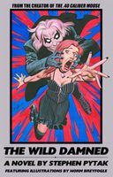 Cover of The Wild Damned by Stephen Pytak