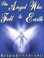 Cover of The Angel Who Fell to Earth by Barbara Villemez