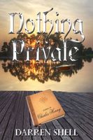 Cover of Nothing Private by Darren Shell