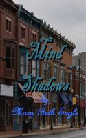 Cover of Mind Shadows by Mary Beth Engle
