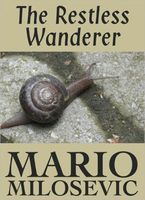 Cover of The Restless Wanderer by Mario Milosevic