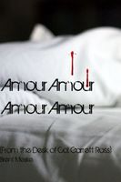 Cover of Amour Amour Amour Amour by Brent Meske