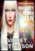 Cover of Whiskey, Mystics, and Men by Violet Patterson