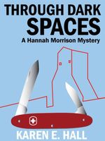 Cover of Through Dark Spaces by Karen E. Hall