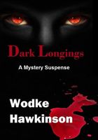 Cover of Dark Longings by Wodke Hawkinson