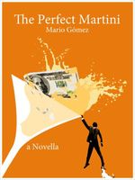 Cover of The Perfect Martini by Mario Gomez