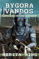 Cover of Bygora Vandos ~ Sinclair V-Log LB734/A by Merita King