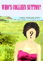 Cover of Who's Colleen Sutton? by Carol Marlene Smith