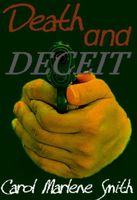 Cover of Death and Deceit by Carol Marlene Smith