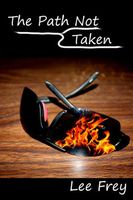 Cover of The Path Not Taken by Lee Frey