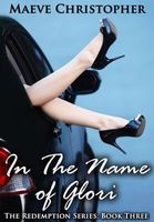 Cover of In the Name of Glori by Maeve Christopher